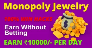 learn how to earn money with monopoly jewelry colour prediction game
